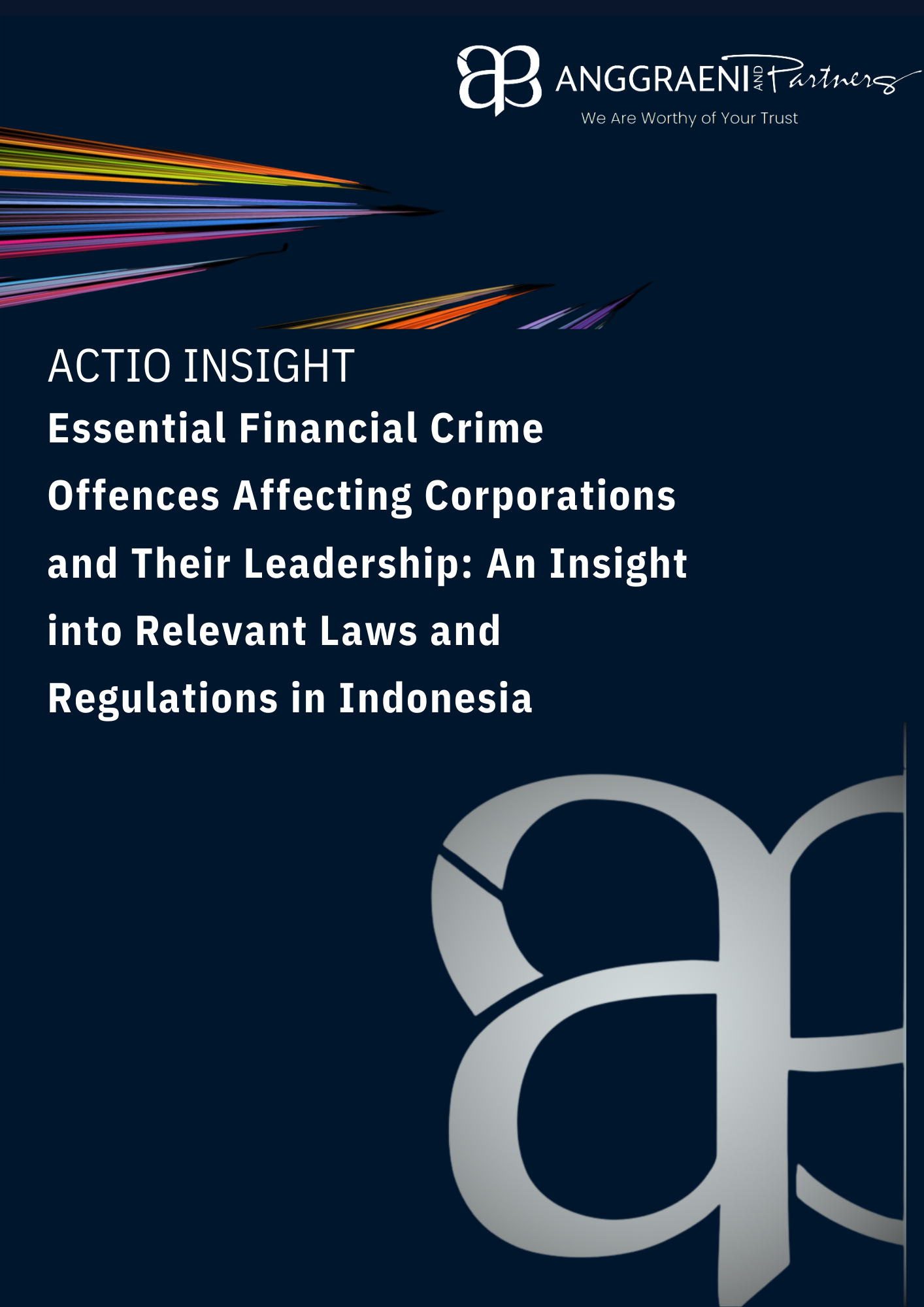Featured Image for Essential Financial Crime Offences Affecting Corporations and Their Leadership: An Insight into Relevant Laws and Regulations in Indonesia