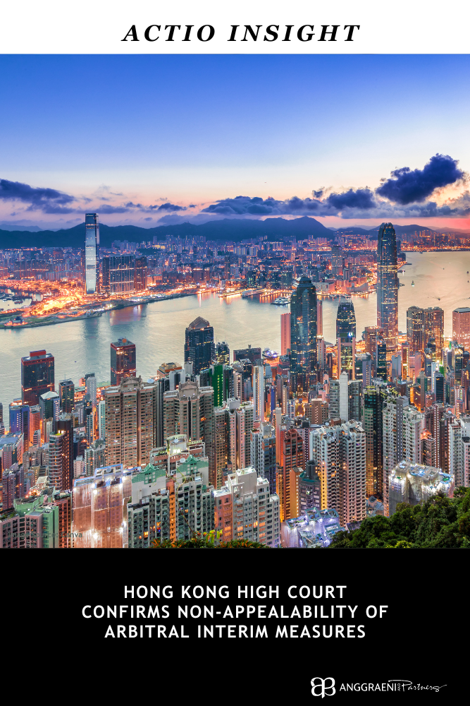 Featured Image for HONG KONG HIGH COURT CONFIRMS NON-APPEALABILITY OF ARBITRAL INTERIM MEASURES