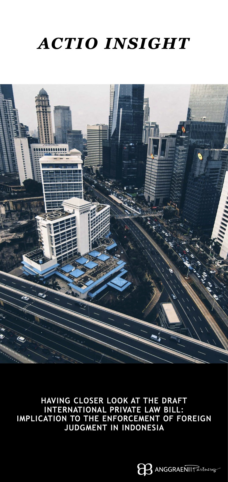 Having closer look at the draft International Private Law Bill - Implication to the enforcement of foreign judgment in Indonesia