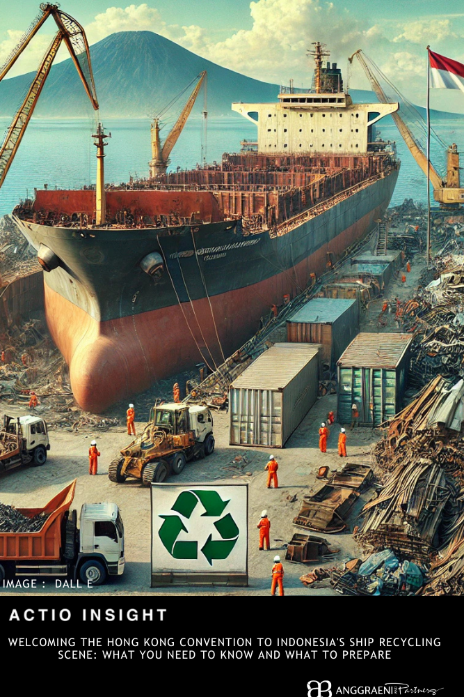 Featured Image for Welcoming the Hong Kong Convention to Indonesia&#8217;s Ship Recycling Scene: What You Need to Know and What to Prepare