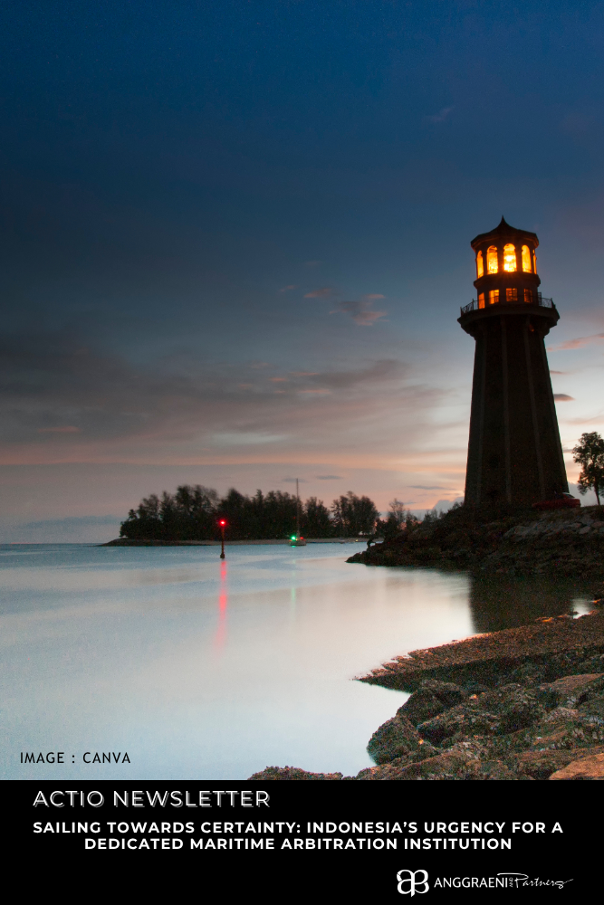 Featured Image for Sailing Towards Certainty: Indonesia’s Urgency for a Dedicated Maritime Arbitration Institution