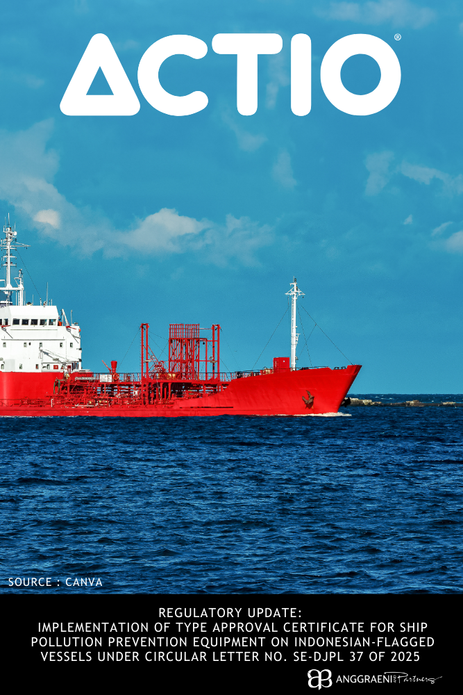 Featured Image for Regulatory Update: Implementation of Type Approval Certificate for Ship Pollution Prevention Equipment on Indonesian-Flagged Vessels under Circular Letter No. SE-DJPL 37 of 2025