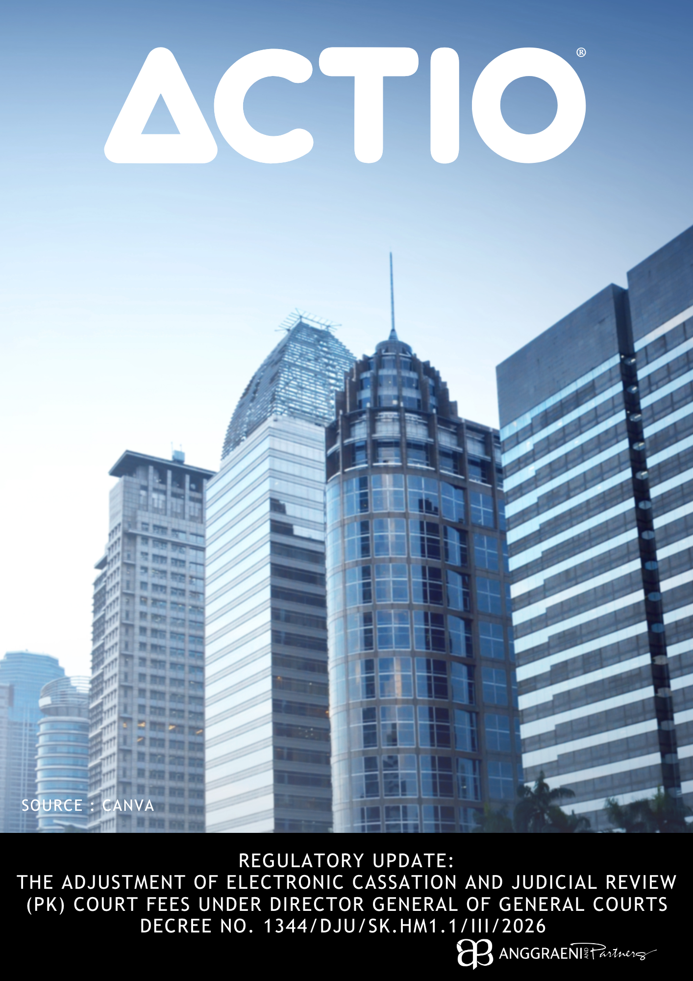 Featured Image for Regulatory Update: The Adjustment of Electronic Cassation and Judicial Review (PK) Court Fees under Director General of General Courts Decree No. 1344/DJU/SK.HM1.1/III/2026